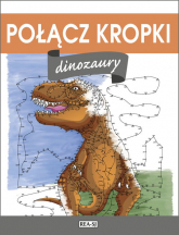 Połącz kropki. Dinozaury - | mała okładka