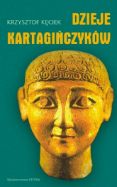 Dzieje Kartagińczyków Historia nie zawsze ortodoksyjna - Kęciek Krzysztof | mała okładka