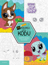 Littlest Pet Shop Pokoloruj według kodu - zbiorowe opracowanie | mała okładka