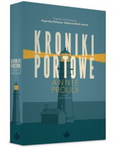 Kroniki portowe - Annie Proulx | mała okładka