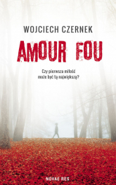 Amour Fou - Wojciech Czernek | mała okładka