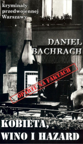 Kobieta wino i hazard - Daniel Bachrach | mała okładka