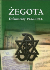 Żegota Dokumenty 1942-1944 - Mariusz Olczak | mała okładka