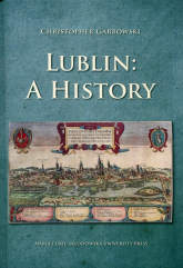 Lublin A history - Christopher Garbowski | mała okładka