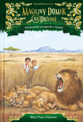 Afrykańska przygoda z lwami - Mary Pope Osborne | mała okładka