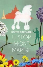 U stóp Montmartre - Britta Rostlund | mała okładka