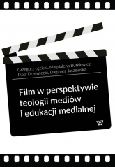 Film w perspektywie teologii mediów i edukacji medialnej - Drzewiecki Piotr | mała okładka