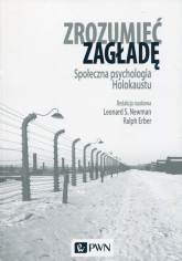 Zrozumieć zagładę Społeczna psychologia Holokaustu -  | mała okładka
