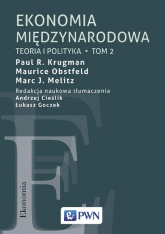 Ekonomia międzynarodowa Tom 2 Teoria i polityka - Krugman Paul R., Melitz Marc J., Obstfeld Maurice | mała okładka