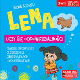 Lena uczy się odpowiedzialności Mądre opowieści o jedzeniu, obowiązkach i koleżeństwie 3 w 1 - Silvia Serreli | mała okładka