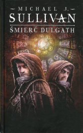 Śmierć Dulgath Kroniki Riyrii Tom 3 - Michael J. Sullivan | mała okładka