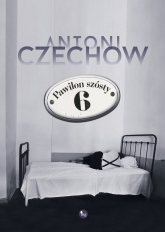 Pawilon szósty - Antoni Czechow | mała okładka