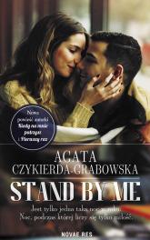 Stand by me - Agata Czykierda - Grabowska | mała okładka