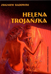 Helena Trojańska - Zbigniew Badowski | mała okładka