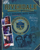 Riverdale Informator licealisty To, co naprawdę musisz wiedzieć -  | mała okładka