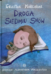 Droga siedmiu snów - Grażyna Marciniak | mała okładka