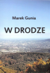 W drodze - Marek Gunia | mała okładka