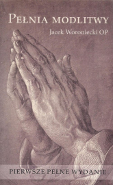 Pełnia modlitwy - Jacek Woroniecki | mała okładka