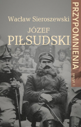 Józef Piłsudski Przypomnienia. Zeszyt I - Wacław Sieroszewski | mała okładka
