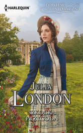Szkocka przygoda Powieść Historyczna - Julia London | mała okładka