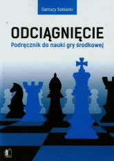 Odciągnięcie Podręcznik do nauki gry środkowej - Damazy Sobiecki | mała okładka