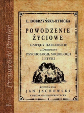 Powodzenie życiowe Gawędy harcerskie z dziedziny psychologii, socjologji i etyki - L. Dobrzyńska-Rybicka | mała okładka
