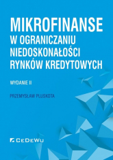 Mikrofinanse w ograniczaniu niedoskonałości rynków kredytowych - Przemysław Pluskota | mała okładka