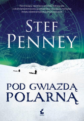 Pod Gwiazdą Polarną - Stef Penney | mała okładka