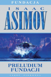 Fundacja Tom 1 Preludium Fundacji - Isaac Asimov | mała okładka