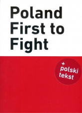 Poland First to Fight - Kopka B., Kosiński P. | mała okładka