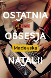 Ostatnia obsesja Natalii - Ewa Madeyska | mała okładka