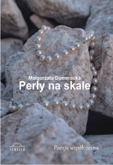Perły na skale - Małgorzata Domeracka | mała okładka