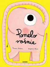 Pomelo rośnie - Ramona Badescu | mała okładka
