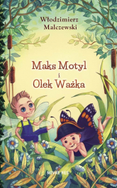 Maks Motyl i Olek Ważka - Włodzimierz Malczewski | mała okładka