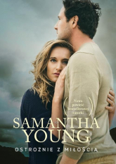 Ostrożnie z miłością - Samantha Young | mała okładka