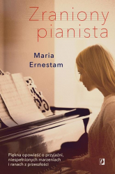 Zraniony pianista - Maria Ernestam | mała okładka