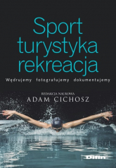 Sport turystyka rekreacja - Adam Cichosz | mała okładka