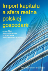 Import kapitału a sfera realna polskiej gospodarki - Janicka Małgorzata, Wdowiński Piotr | mała okładka