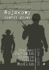 Wojskowy zawrót głowy - Kaczor Grzegorz A. | mała okładka