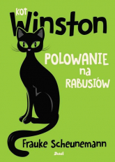Kot Winston Polowanie na rabusiów - Frauke Scheunemann | mała okładka