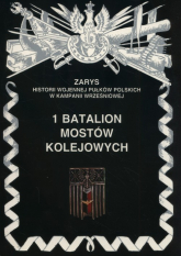 1 batalion mostów kolejowych - Zarzycki Piotr | mała okładka