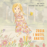 Zosia i motyl Anatol - Ewa Zawisza | mała okładka