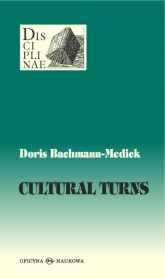 Cultural Turns Nowe kierunki w naukach o kulturze - Doris Bachmann-Medick | mała okładka