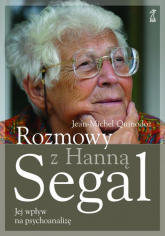Rozmowy z Hanną Segal Jej wpływ na psychoanalizę - Quinodoz Jean-Michel, Segal Hanna | mała okładka