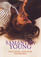 Wszystkie odcienie pożądania - Samantha Young | mała okładka