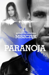 Paranoja - Katarzyna Berenika Miszczuk | mała okładka