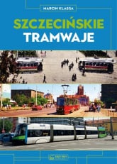 Szczecińskie tramwaje - Marcin Klassa | mała okładka