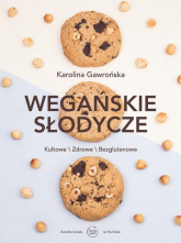 Wegańskie słodycze - Karolina Gawrońska | mała okładka
