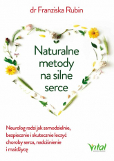 Naturalne metody na silne serce - Franziska Rubin | mała okładka