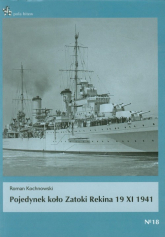 Pojedynek koło Zatoki Rekina 19 XI 1941 - Roman Kochnowski | mała okładka